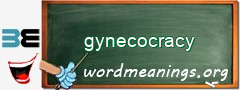 WordMeaning blackboard for gynecocracy